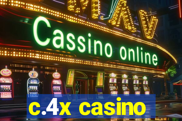 c.4x casino